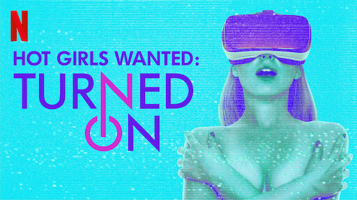 Www Xnxxsleep Com - Watch Hot Girls Wanted: Turned On | Netflix Official Site